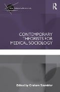 Cover-Bild zum Titel 'Contemporary Theorists for Medical Sociology' von ''