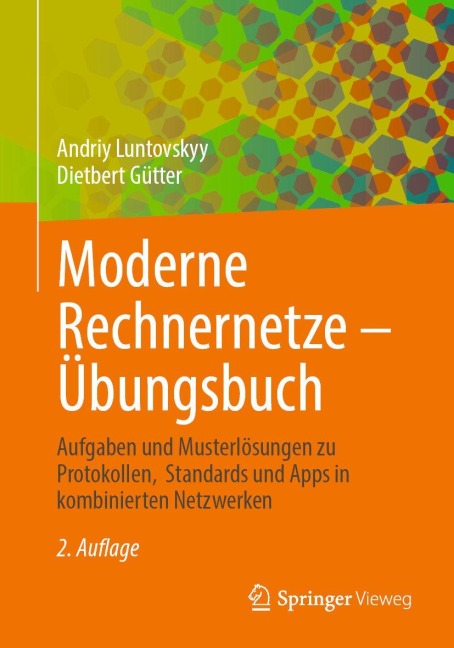 Moderne Rechnernetze - Übungsbuch - Andriy Luntovskyy, Dietbert Gütter