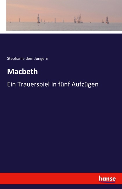 Macbeth - Stephanie Dem Jungern