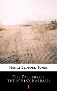 Cover-Bild zum Titel 'The Passing of the Sphinx Emerald' von 'Henry Bedford-Jones'