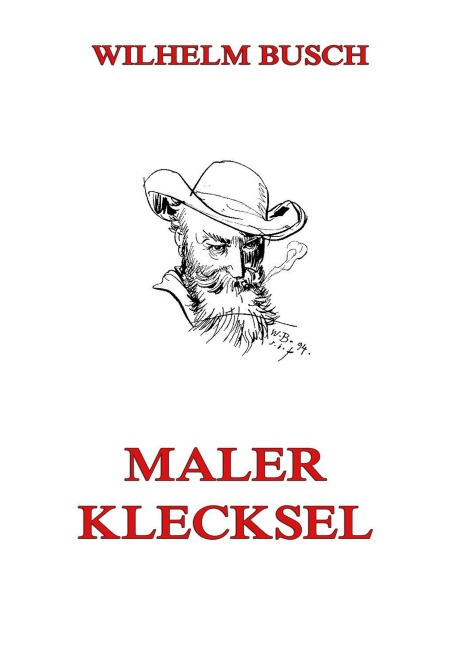 Maler Klecksel - Wilhelm Busch