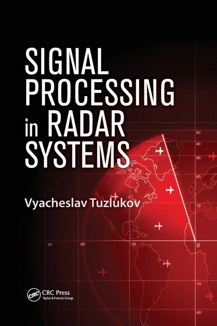Signal Processing in Radar Systems - Vyacheslav Tuzlukov