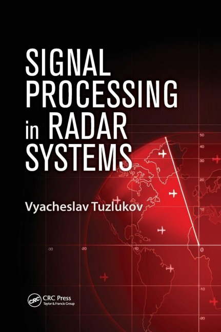 Signal Processing in Radar Systems - Vyacheslav Tuzlukov