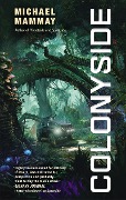 Cover-Bild zum Titel 'Colonyside' von 'Michael Mammay'