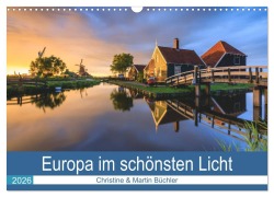 Cover-Bild zum Titel 'Europa im schönsten Licht (Wandkalender 2026 DIN A3 quer), CALVENDO Monatskalender' von 'Christine Büchler & Martin Büchler'