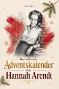 Cover-Bild zum Titel 'Der Adventskalender über Hannah Arendt' von 'Lucas Vogel'