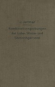 Cover-Bild zum Titel 'Kombinationsgerbungen der Lohe-, Weiß- und Sämischgerberei' von 'Josef Jettmar'