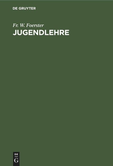Jugendlehre - Fr. W. Foerster