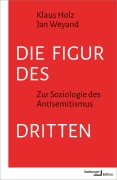 Cover-Bild zum Titel 'Die Figur des Dritten' von 'Klaus Holz, Jan Weyand'