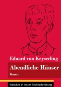 Cover-Bild zum Titel 'Abendliche Häuser' von 'Eduard Von Keyserling'