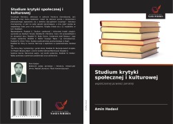 Cover-Bild zum Titel 'Studium krytyki spo¿ecznej i kulturowej' von 'Amin Hadavi'