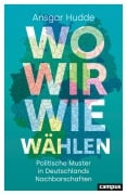 Cover-Bild zum Titel 'Wo wir wie wählen' von 'Ansgar Hudde'