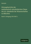 Cover-Bild zum Titel 'Sitzungsberichte der mathematisch-physikalischen Classe der k.b. Akademie der Wissenschaften zu München' von 'Anonym'
