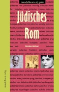 Cover-Bild zum Titel 'Jüdisches Rom' von 'Christina Höfferer'