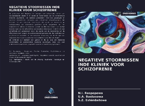 NEGATIEVE STOORNISSEN INDE KLINIEK VOOR SCHIZOFRENIE - N. I. Raspopowa, U. A. Bastasowa, S. Z. Eshimbetowa