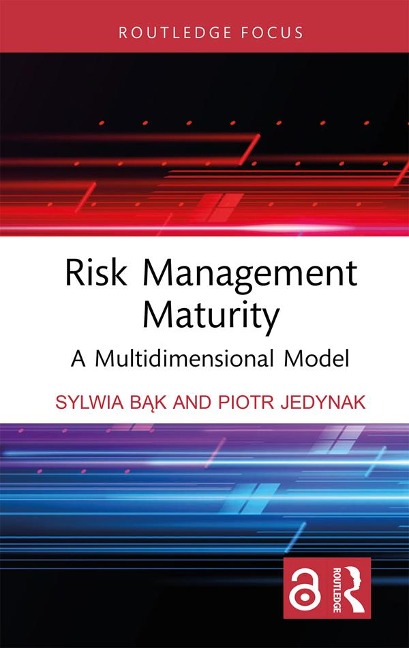 Risk Management Maturity - Sylwia Bak, Piotr Jedynak