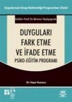 Duygulari Fark Etme ve Ifade Etme - Binnur Yesilyaprak