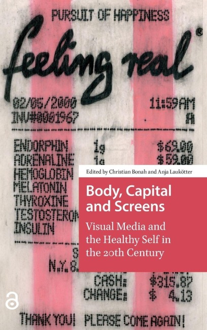 Body, Capital and Screens - 