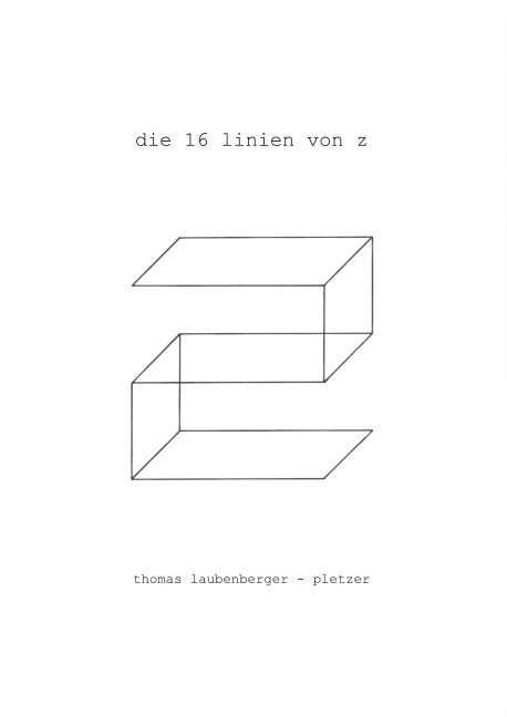 die 16 linien von z - Thomas Laubenberger-Pletzer