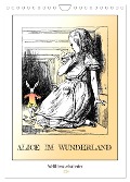 Alice im Wunderland - Weltliteraturkalender (Wandkalender 2024 DIN A4 hoch), CALVENDO Monatskalender - Arts 4arts