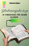 Cover-Bild zum Titel 'Glaubensimpulse to go' von 'Andreas Keiper'