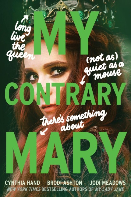 My Contrary Mary - Cynthia Hand, Brodi Ashton, Jodi Meadows