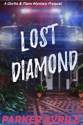 Lost Diamond (A Darke and Flare Mystery, #0) - Parker Avrile