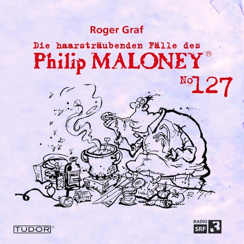 Die haarsträubenden Fälle des Philip Maloney, No.127 - Roger Graf