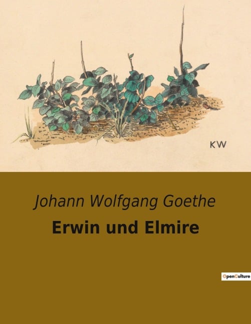 Erwin und Elmire - Johann Wolfgang Goethe