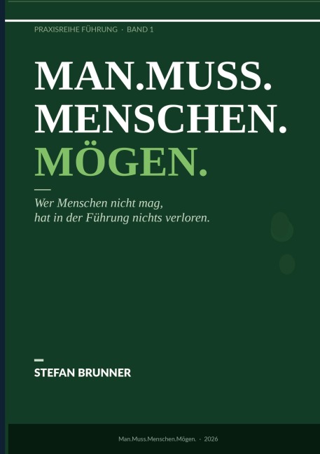 Man.Muss.Menschen.Mögen. - Stefan Brunner