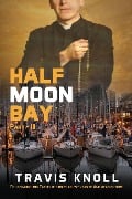 Half Moon Bay III - Travis Knoll