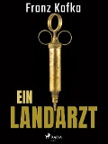 Cover-Bild zum Titel 'Ein Landarzt' von 'Franz Kafka'