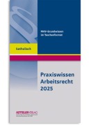 Cover-Bild zum Titel 'Praxiswissen Arbeitsrecht 2025 katholisch' von 'André Fitzthum'