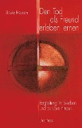 Cover-Bild zum Titel 'Den Tod als Freund erleben lernen' von 'Ursula Hausen'