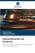 Intersektionalität und Strafjustiz - Navin Dave, Madhuri Hardia