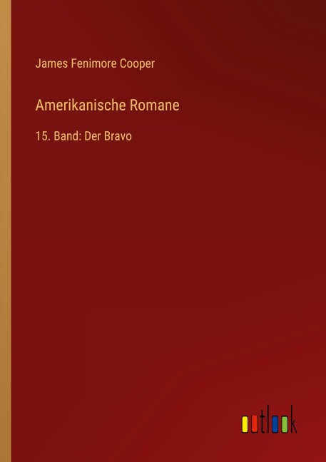 Amerikanische Romane - James Fenimore Cooper
