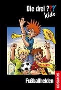 Die drei ??? Kids 59. Fußballhelden (drei Fragezeichen) - Boris Pfeiffer