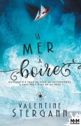 Cover-Bild zum Titel 'La mer à boire' von 'Valentine Stergann'