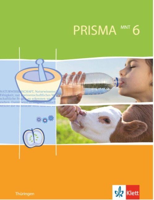 Prisma Mensch - Natur - Technik für Thüringen. Schülerbuch 6. Schuljahr - 