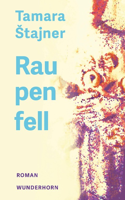 Raupenfell - Tamara Stajner
