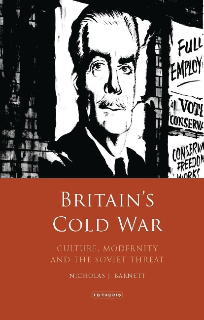 Britain's Cold War - Nicholas Barnett