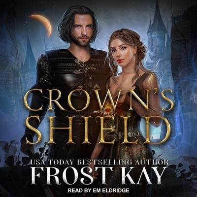 Crown's Shield Lib/E - Frost Kay