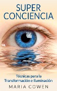 Cover-Bild zum Titel 'Super Conciencia' von 'Maria Cowen'