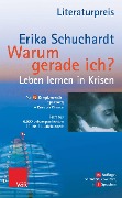 Warum gerade ich ...? - Erika Schuchardt