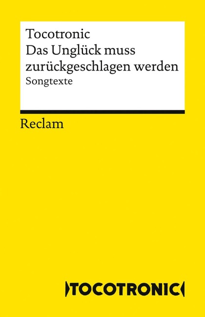 Das Unglück muss zurückgeschlagen werden. Songtexte - Tocotronic