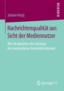 Cover-Bild zum Titel 'Nachrichtenqualität aus Sicht der Mediennutzer' von 'Juliane Voigt'