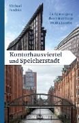 Cover-Bild zum Titel 'Kontorhausviertel und Speicherstadt' von 'Michael Pasdzior'