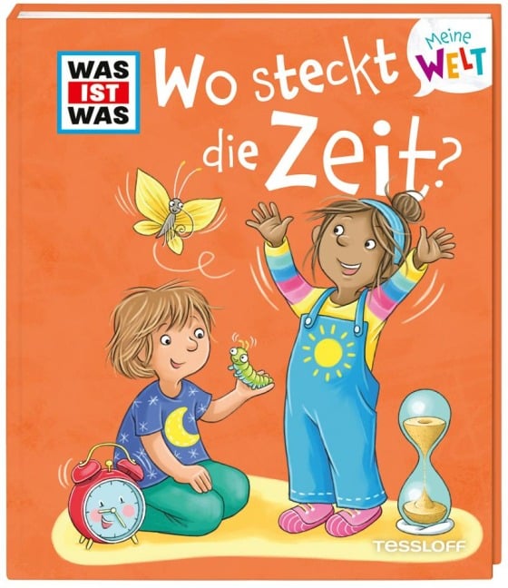 WAS IST WAS Meine Welt Bd. 14 Wo steckt die Zeit? - Alexandra Fabisch