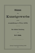 Cover-Bild zum Titel 'Stimmen über Kunstgewerbe auf der Ausstellung in Wien 1873' von 'Hermann Grothe'