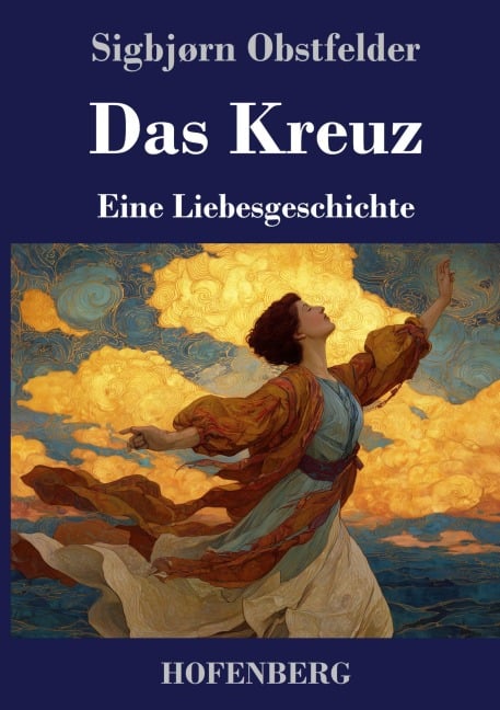 Das Kreuz - Sigbjørn Obstfelder